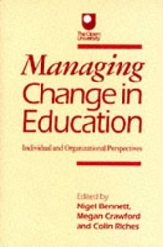 Cover image for Managing Change in Education: Individual and Organizational Perspectives