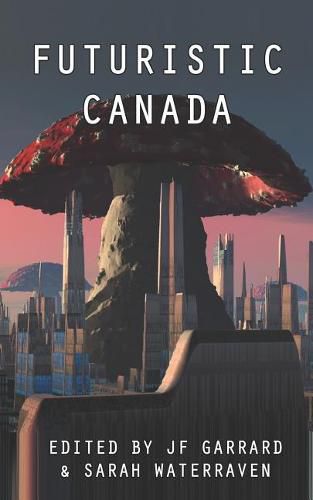 Cover image for Futuristic Canada