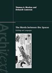 Cover image for The Words Between the Spaces: Buildings and Language