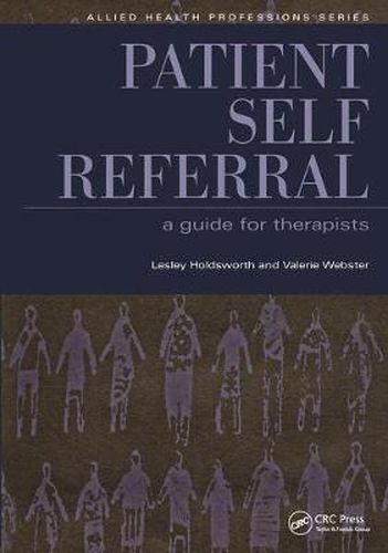 Cover image for Patient Self Referral: A guide for therapists