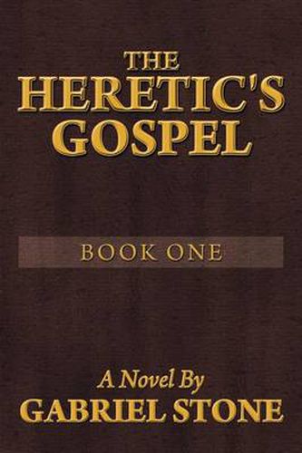 Cover image for The Heretic's Gospel - Book One