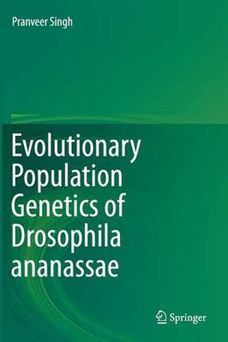 Cover image for Evolutionary Population Genetics of Drosophila ananassae