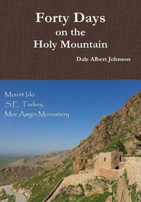 Cover image for Forty Days on the Holy Mountain