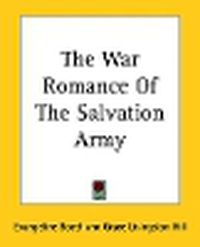 Cover image for The War Romance Of The Salvation Army