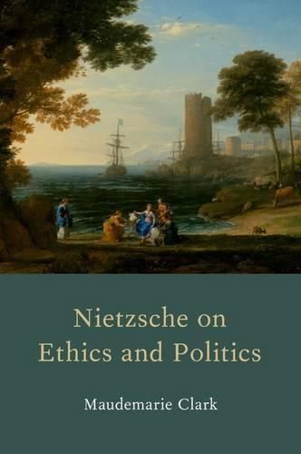 Cover image for Nietzsche on Ethics and Politics