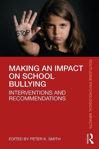 Cover image for Making an Impact on School Bullying: Interventions and Recommendations