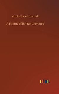 Cover image for A History of Roman Literature