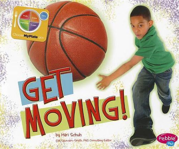 Cover image for Get Moving (Whats on Myplate?)