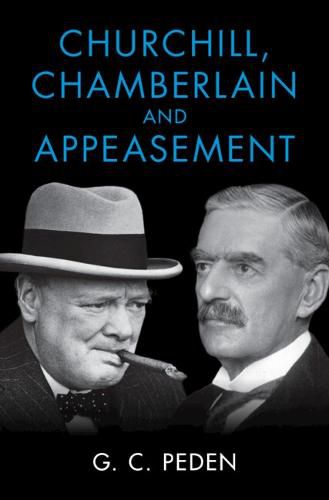 Cover image for Churchill, Chamberlain and Appeasement