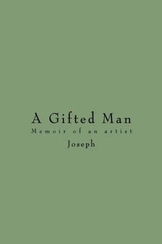 Cover image for A Gifted Man: Memoir of an Artist