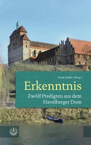 Cover image for Erkenntnis: Zwolf Predigten Aus Dem Havelberger Dom