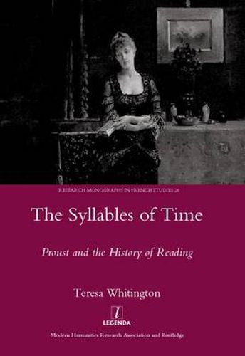 Cover image for The Syllables of Time: Proust and the History of Reading: Proust and the History of Reading