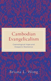 Cover image for Cambodian Evangelicalism