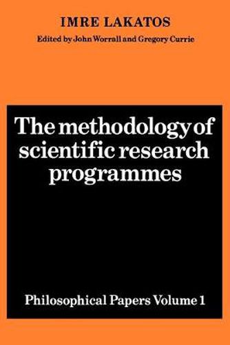 The Methodology of Scientific Research Programmes: Volume 1: Philosophical Papers