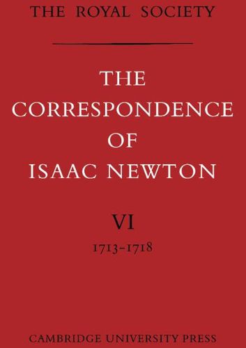 Cover image for The Correspondence of Isaac Newton: Volume 6, 1713-1718