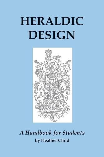 Cover image for Heraldic Design: A Handbook for Students