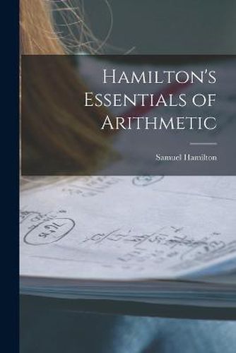 Cover image for Hamilton's Essentials of Arithmetic