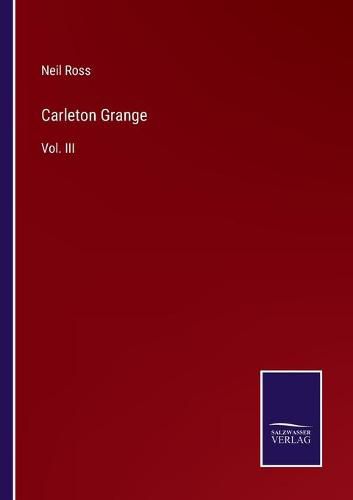Cover image for Carleton Grange: Vol. III