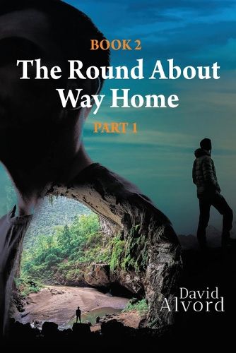 The Round About Way Home