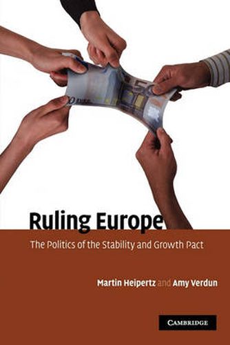 Cover image for Ruling Europe: The Politics of the Stability and Growth Pact