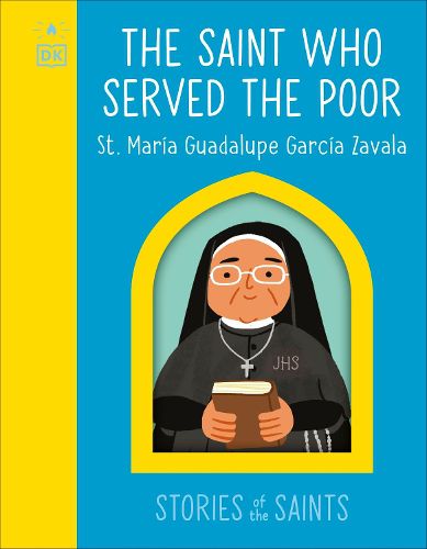 Cover image for The Saint who Served the Poor - St. Maria Guadalupe Garcia Zavala