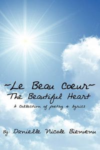 Cover image for Le Beau Coeur the Beautiful Heart