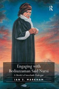 Cover image for Engaging with Bediuzzaman Said Nursi: A Model of Interfaith Dialogue