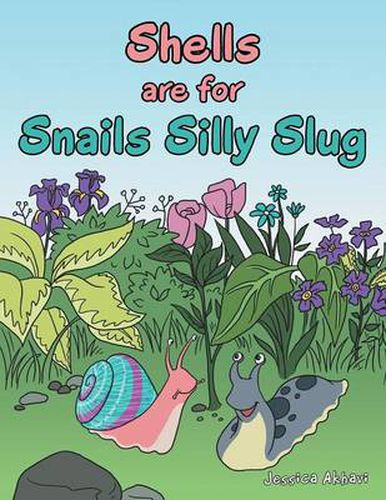 Cover image for Shells Are for Snails Silly Slug