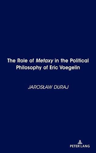 The Role of Metaxy  in the Political Philosophy of Eric Voegelin