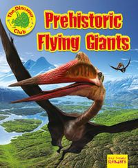 Cover image for Prehistoric Flying Giants