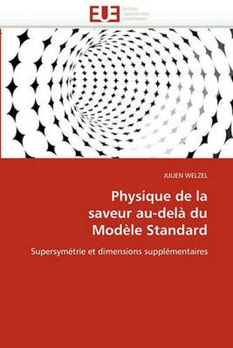 Cover image for Physique de La Saveur Au-Dela Du Modele Standard