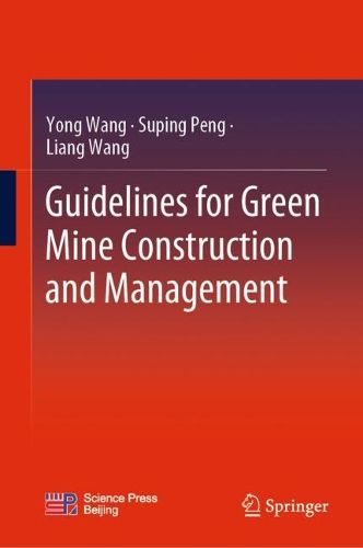 Cover image for Guidelines for Green Mine Construction and Management