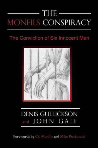 Cover image for The Monfils Conspiracy: The Conviction of Six Innocent Men