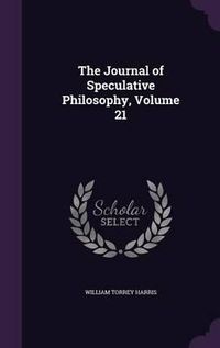 Cover image for The Journal of Speculative Philosophy, Volume 21