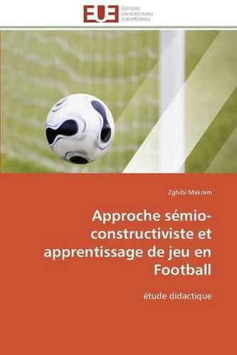 Cover image for Approche semio-constructiviste et apprentissage de jeu en football