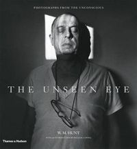 Cover image for The Unseen Eye: Photographs from the Unconscious