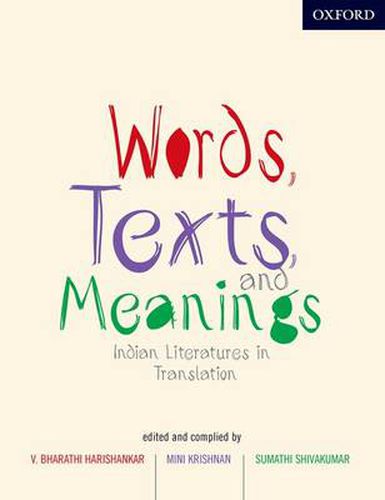 Cover image for Words, Texts, and Meanings: Indian Literatures in English Translation