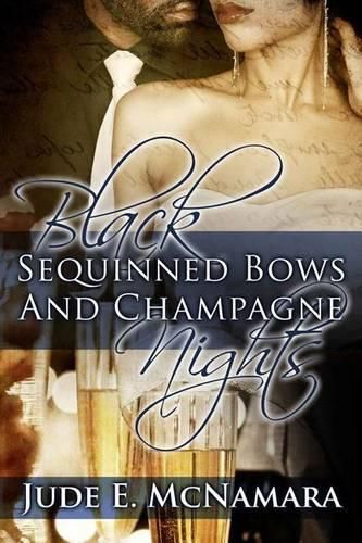 Cover image for Black Sequinned Bows And Champagne Nights