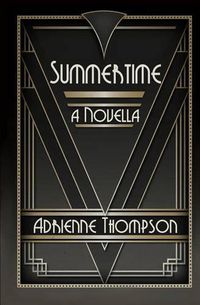 Cover image for Summertime (A Novella)