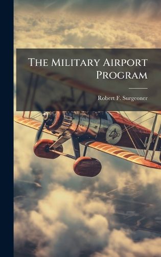 Cover image for The Military Airport Program