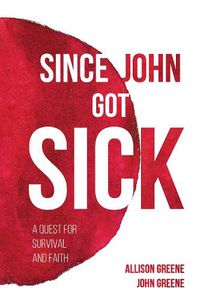 Cover image for Since John Got Sick