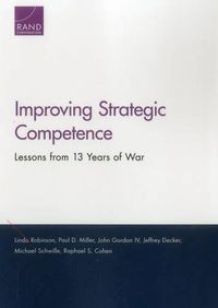 Cover image for Improving Strategic Competence: Lessons from 13 Years of War