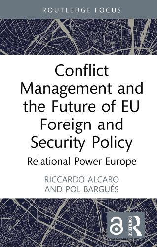 Cover image for Conflict Management and the Future of EU Foreign and Security Policy