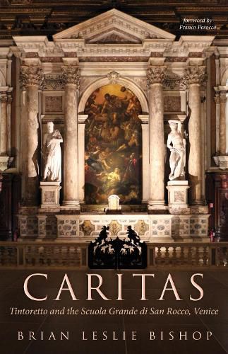 Caritas: Tintoretto and the Scuola Grande Di San Rocco, Venice