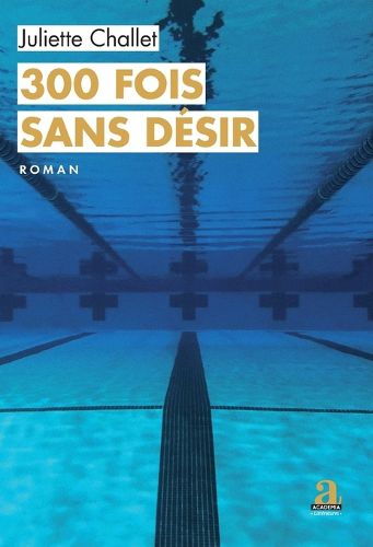 Cover image for 300 fois sans desir