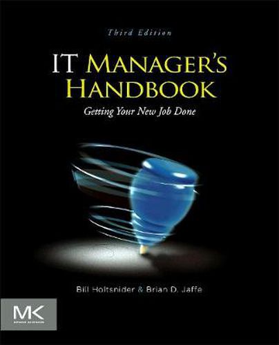 Cover image for IT Manager's Handbook: Getting your New Job Done