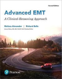 Cover image for Advanced EMT: A Clinical Reasoning Approach Plus Mylab Brady with Pearson Etext -- Access Card Package