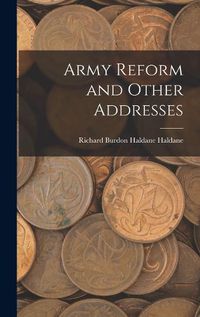 Cover image for Army Reform and Other Addresses