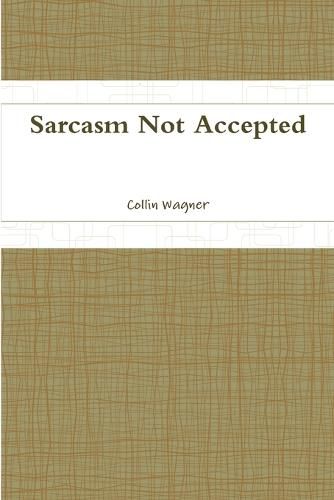 Cover image for Sarcasm Not Accepted