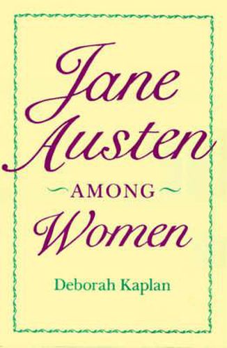 Cover image for Jane Austen Among Women
